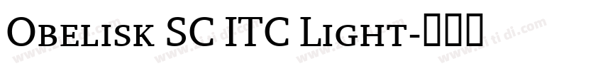 Obelisk SC ITC Light字体转换